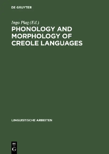 Buy Phonology and Morphology of Creole Languages (English, Ingo Plag) Online at Best Price - BookBajar