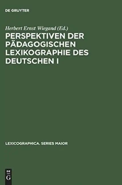Buy Perspektiven Der Pädagogischen Lexikographie Des Deutschen I (English, Herbert Ernst Wiegand) Online at Best Price - BookBajar