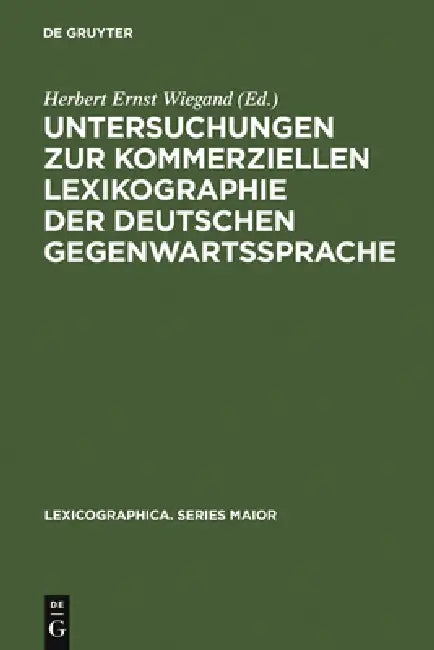 Buy Untersuchungen Zur Kommerziellen Lexikographie Der Deutschen Gegenwartssprache. Band 2 [With CDROM] (English, Herbert Ernst Wiegand) Online at Best Price - BookBajar