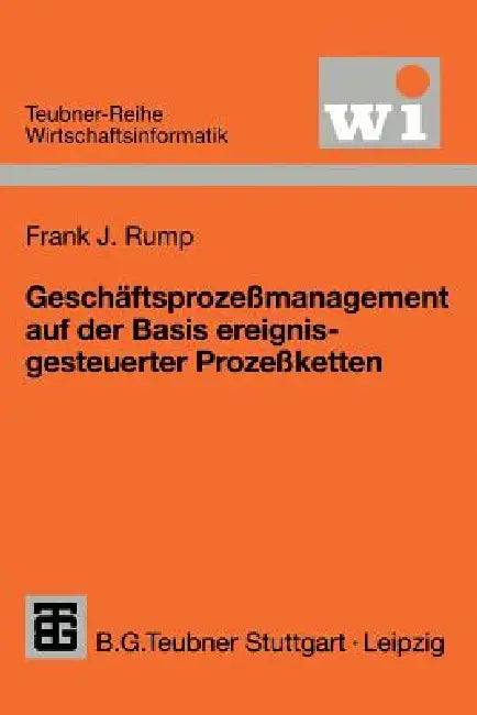 Buy Geschäftsprozeßmanagement Auf Der Basis Ereignisgesteuerter Prozeßketten (English, Frank J. Rump) Online at Best Price - BookBajar