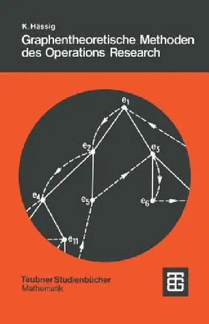 Buy Graphentheoretische Methoden Des Operations Research (English, Kurt Hässig) Online at Best Price - BookBajar
