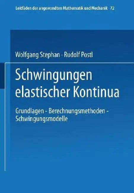 Buy Schwingungen Elastischer Kontinua (English, Wolfgang Stephan | Rudolf Postl) Online at Best Price - BookBajar