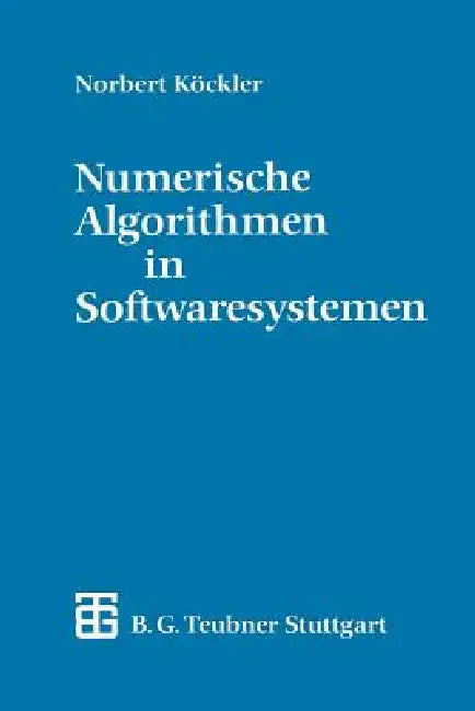 Buy Numerische Algorithmen in Softwaresystemen (English, Norbert Köckler) Online at Best Price - BookBajar