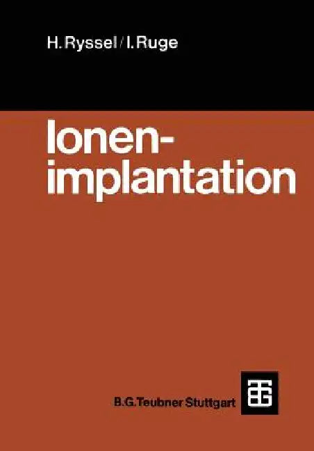 Buy Ionenimplantation (English, Heiner Ryssel | Ingolf Ruge) Online at Best Price - BookBajar