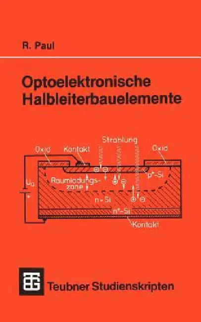 Buy Optoelektronische Halbleiterbauelemente (English, Reinhold Paul) Online at Best Price - BookBajar