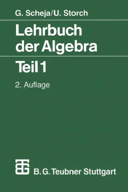 Buy Lehrbuch Der Algebra (English, Günter Scheja | Uwe Storch) Online at Best Price - BookBajar