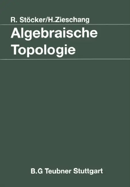 Buy Algebraische Topologie (English, Ralph Stöcker | Heiner Zieschang) Online at Best Price - BookBajar