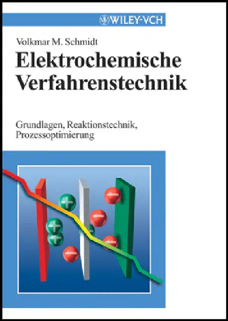 Buy Elektrochemische Verfahrenstechnik (English, Volkmar M. Schmidt) Online at Best Price - BookBajar