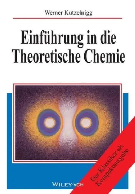 Buy Einf hrung in die Theoretische Chemie (English, Werner Kutzelnigg) Online at Best Price - BookBajar