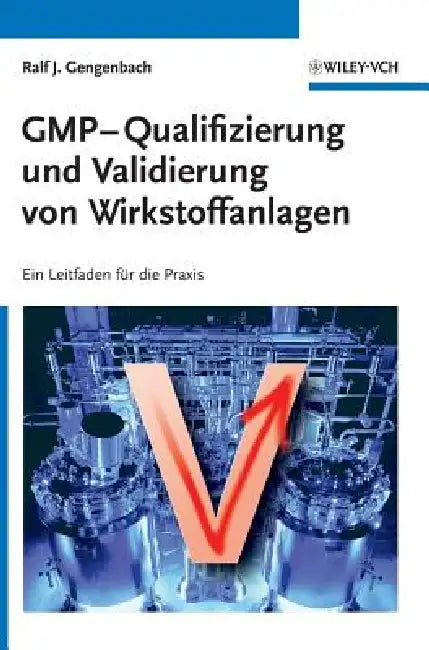 Buy GMP-Qualifizierung und Validierung von Wirkstoffanlagen (English, Ralf Gengenbach) Online at Best Price - BookBajar