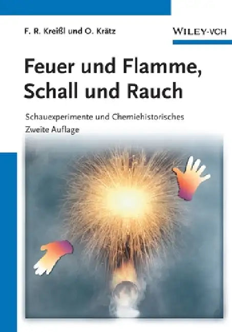 Buy Feuer und Flamme, Schall und Rauch (English, Friedrich R. Kreißl) Online at Best Price - BookBajar