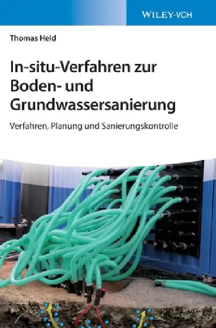 Buy In-situ-Verfahren zur Boden- und Grundwassersanierung (English, Thomas Held) Online at Best Price - BookBajar