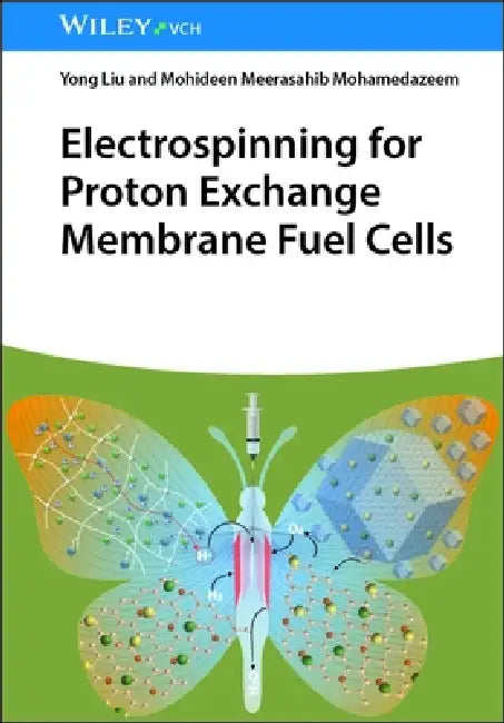 Buy Electrospinning for Proton Exchange Membrane Fuel Cells (English, Yong Liu) Online at Best Price - BookBajar