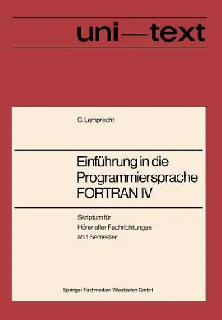 Buy Einführung in Die Programmiersprache FORTRAN IV (English, Günther Lamprecht) Online at Best Price - BookBajar