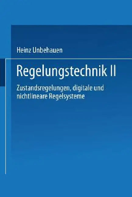 Buy Regelungstechnik II (English, Heinz Unbehauen) Online at Best Price - BookBajar