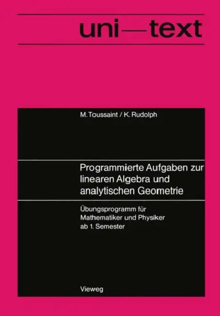 Buy Programmierte Aufgaben Zur Linearen Algebra Und Analytischen Geometrie (English, Manfred Toussaint) Online at Best Price - BookBajar