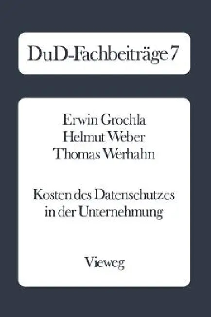 Buy Kosten Des Datenschutzes in Der Unternehmung (English, Erwin Grochla) Online at Best Price - BookBajar