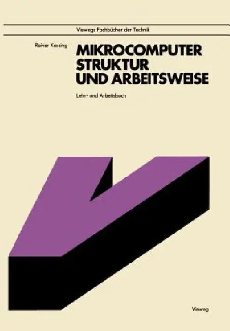 Buy Mikrocomputer, Struktur Und Arbeitsweise (English, Rainer Kassing) Online at Best Price - BookBajar