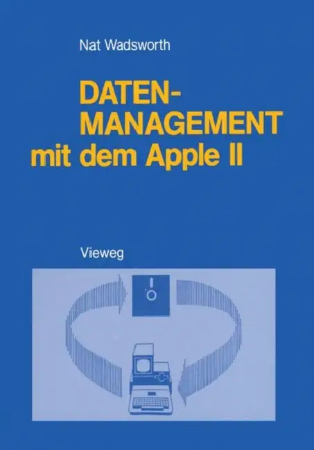 Buy Datenmanagement Mit Dem Apple II (English, Nat Wadsworth) Online at Best Price - BookBajar