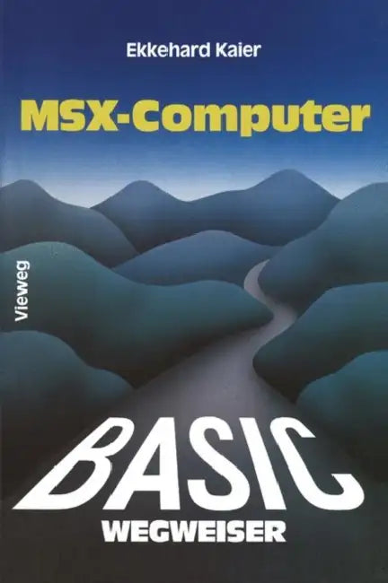 Basic-Wegweiser Für Msx-Computer (English, Ekkehard Kaier) - Image 1 - BookBajar