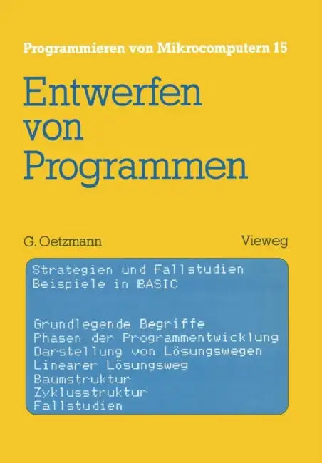 Buy Entwerfen Von Programmen (English, Gerhard Oetzmann) Online at Best Price - BookBajar
