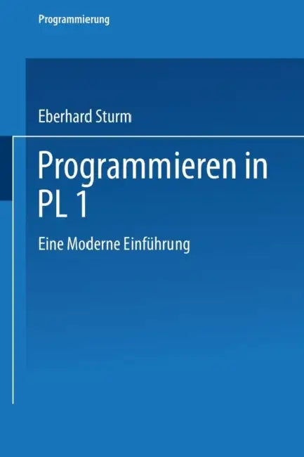 Buy Programmieren in Pl/I (English, Eberhard Sturm) Online at Best Price - BookBajar