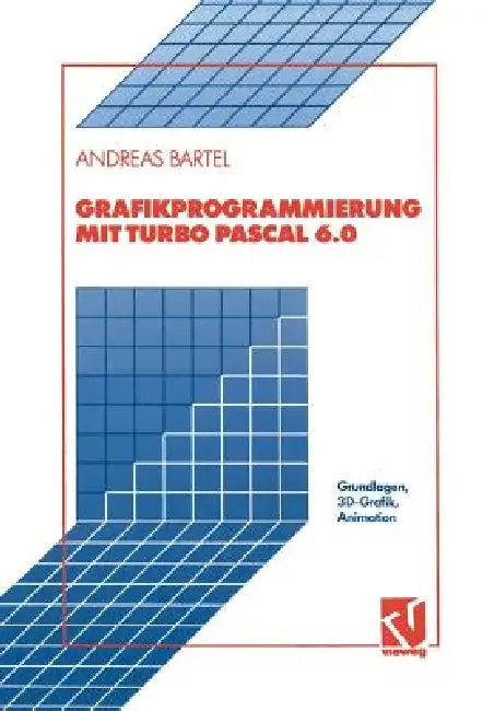 Buy Grafikprogrammierung Mit Turbo Pascal 6.0 (English, Andreas Bartel) Online at Best Price - BookBajar
