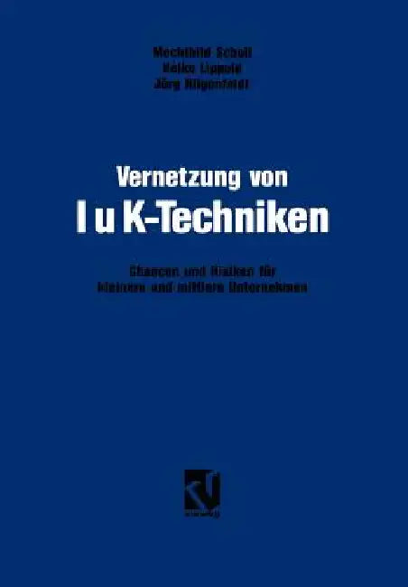 Buy Vernetzung Von Iuk-Techniken (English, Mechthild Scholl | Heiko Lippold | Jörg Hilgenfeldt) Online at Best Price - BookBajar
