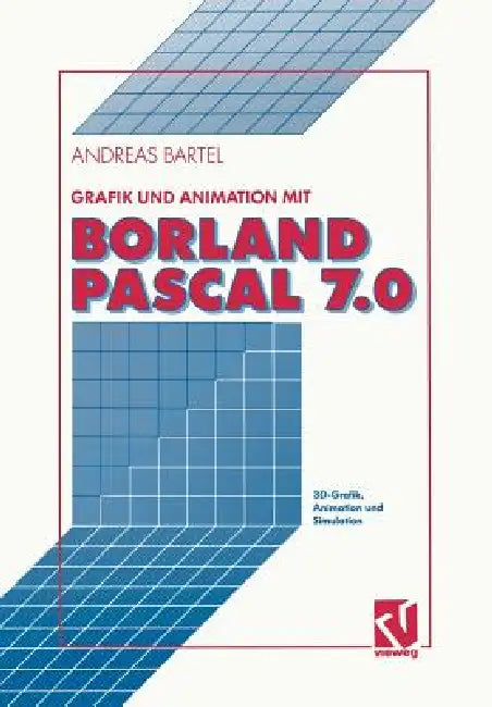 Buy Grafik Und Animation Mit Borland Pascal 7.0 (English, Andreas Bartel) Online at Best Price - BookBajar