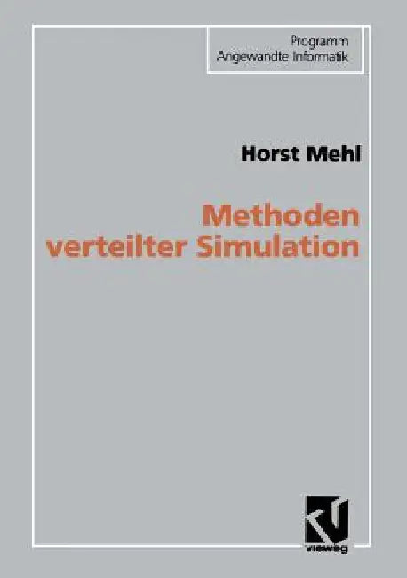 Buy Methoden Verteilter Simulation (English, Horst Mehl) Online at Best Price - BookBajar