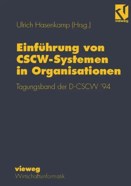 Buy Einführung Von Cscw-Systemen in Organisationen (English, Ulrich Hasenkamp) Online at Best Price - BookBajar