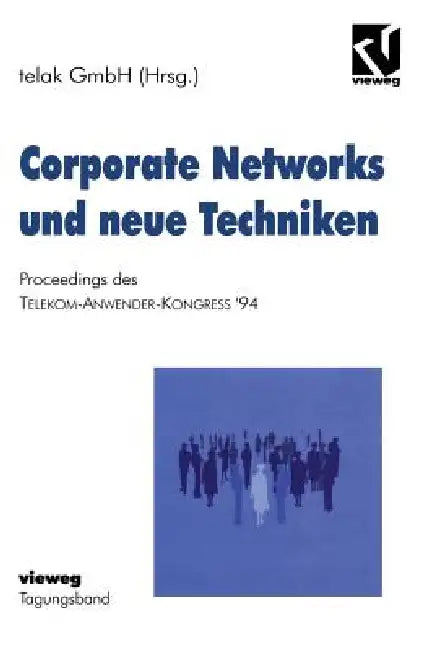 Buy Corporate Networks Und Neue Techniken (English, Na Telak Gmbh) Online at Best Price - BookBajar