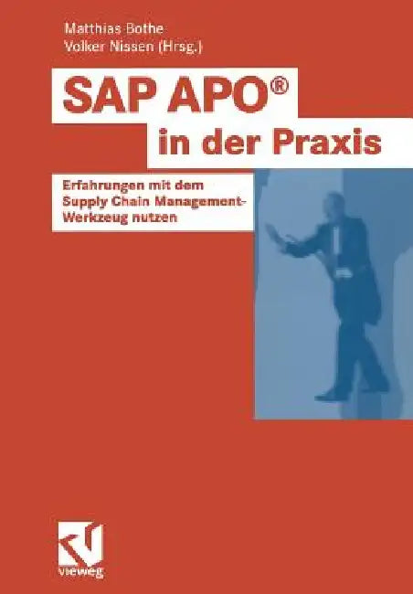 Buy SAP Apo(r) in Der PRAXIS (English, Matthias Bothe | Volker Nissen) Online at Best Price - BookBajar
