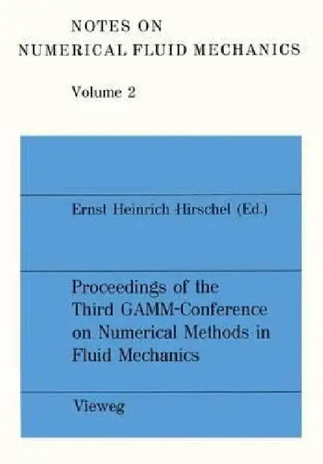 Buy Proceedings of the Third Gamm -- Conference on Numerical Methods in Fluid Mechanics (English, Ernst Heinrich Hirschel) Online at Best Price - BookBajar