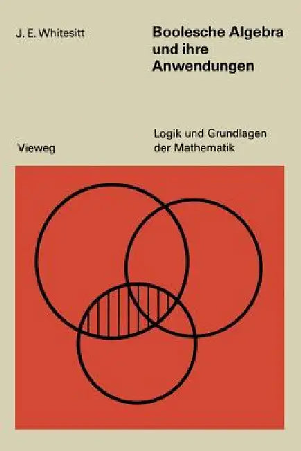 Buy Boolesche Algebra Und Ihre Anwendungen (English, John Eldon Whitesitt) Online at Best Price - BookBajar