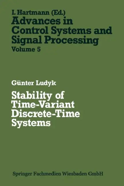 Buy Stability of Time-Variant Discrete-Time Systems (English, Günter Ludyk) Online at Best Price - BookBajar