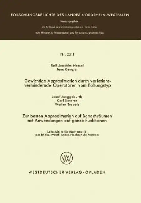 Buy Gewichtige Approximation Durch Variationsvermindernde Operatoren Vom Faltungstyp. Zur Besten Approxi (English, Rolf Joachim Nessel) Online at Best Price - BookBajar