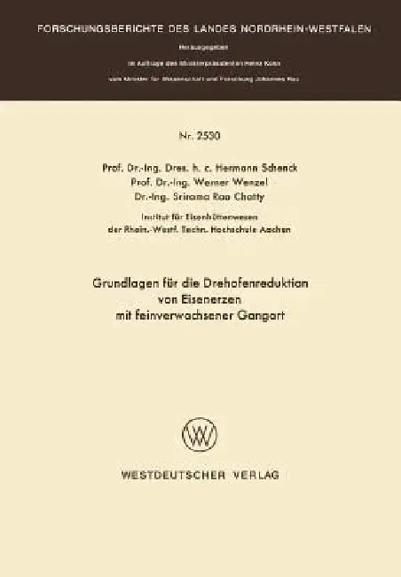 Buy Grundlagen Für Die Drehofenreduktion Von Eisenerzen Mit Feinverwachsener Gangart (English, Hermann Schenck) Online at Best Price - BookBajar