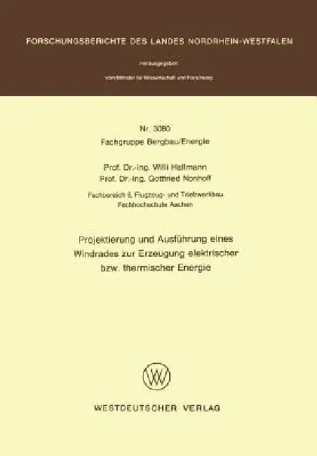 Buy Projektierung Und Ausführung Eines Windrades Zur Erzeugung Elektrischer Bzw. Thermischer Energie (English, Willi Hallmann) Online at Best Price - BookBajar