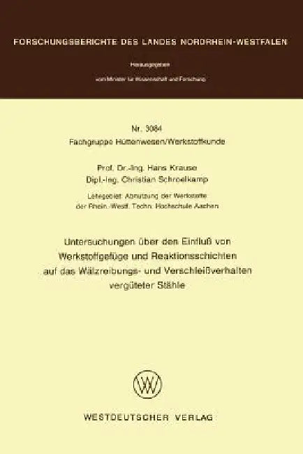 Buy Untersuchungen Über Den Einfluß Von Werkstoffgefüge Und Reaktionsschichten Auf Das Wälzreibungs- Und (English, Hans Krause) Online at Best Price - BookBajar