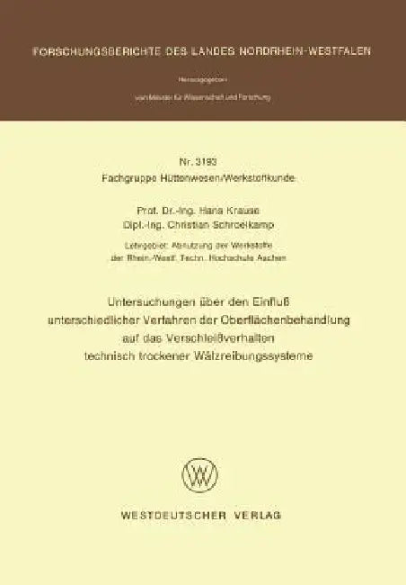 Untersuchungen Über Den Einfluß Unterschiedlicher Verfahren Der Oberflächenbehandlung Auf Das Versch (English, Hans Krause) - Image 1 - BookBajar