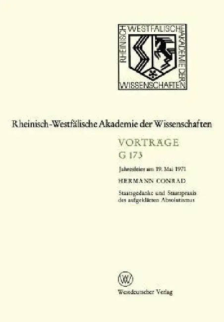 Buy Staatsgedanke Und Staatspraxis Des Aufgeklärten Absolutismus (English, Hermann Conrad) Online at Best Price - BookBajar