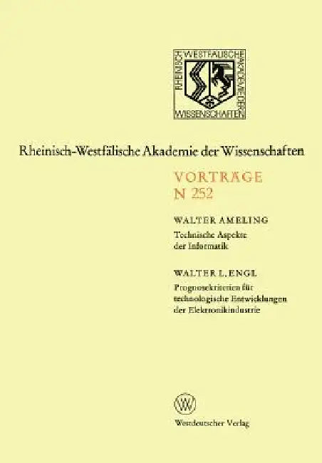 Technische Aspekte Der Informatik. Prognosekriterien Für Technologischen Entwicklungen Der Elektroni (English, Walter Ameling) - Image 1 - BookBajar