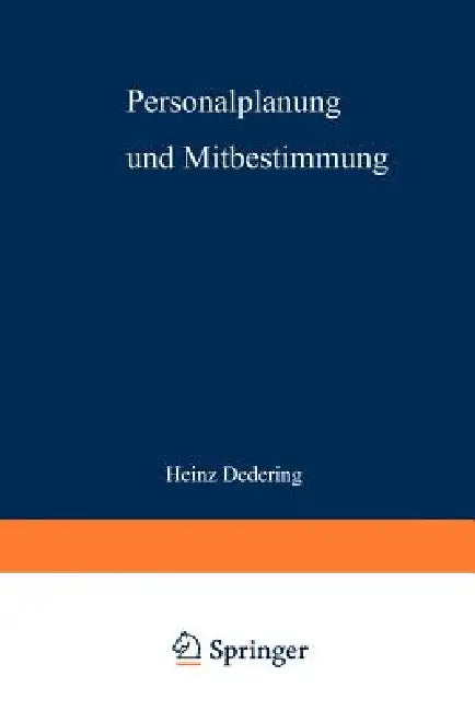 Buy Personalplanung Und Mitbestimmung (English, Heinz Dedering) Online at Best Price - BookBajar