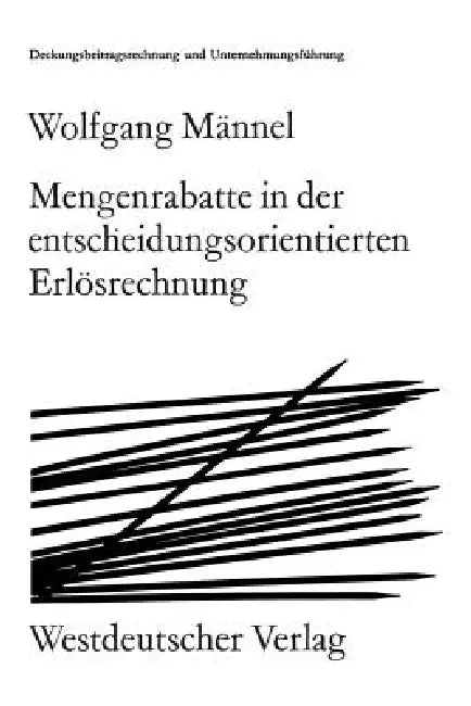 Mengenrabatte in Der Entscheidungsorientierten Erlösrechnung (English, Wolfgang Männel) - Image 1 - BookBajar