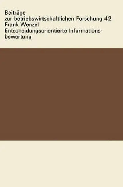 Buy Entscheidungsorientierte Informationsbewertung (English, Frank Wenzel) Online at Best Price - BookBajar