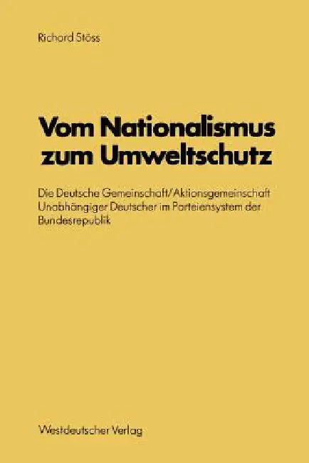 Buy Vom Nationalismus Zum Umweltschutz (English, Richard Stöss) Online at Best Price - BookBajar