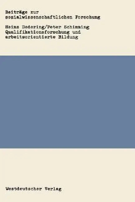 Buy Qualifikationsforschung Und Arbeitsorientierte Bildung (English, Heinz Dedering) Online at Best Price - BookBajar