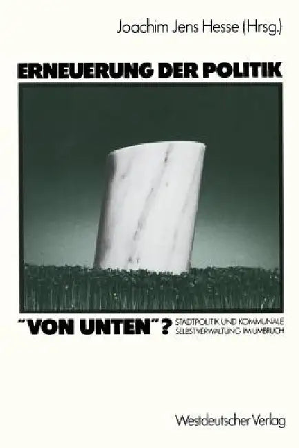 Buy Erneuerung Der Politik "Von Unten"? (English, Joachim Jens Hesse) Online at Best Price - BookBajar
