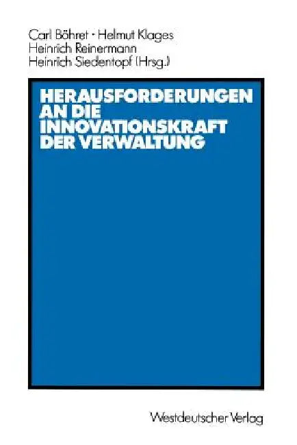Buy Herausforderungen an Die Innovationskraft Der Verwaltung (English, Carl Böhret) Online at Best Price - BookBajar